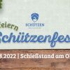 Wir feiern Schützenfest! 26. – 28.08.2022 am Schießstand am Obernberg